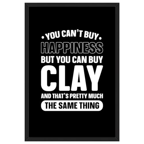 Framed Funny Clay Lover Quote Poster Canvas Print Art Modern