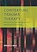 Contextual Trauma Therapy: Overcoming Traumatization and Reaching Full Potential