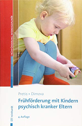 Frühförderung mit Kindern psychisch kranker Eltern - Manfred Pretis Aleksandra Dimova Kartoniert (TB)