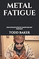 Metal Fatigue : Illustrated Fifth Anniversary Edition 1672943345 Book Cover