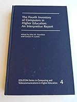 Fourth Inventory of Computers in Higher Education: An Interpretive Report 0891585680 Book Cover