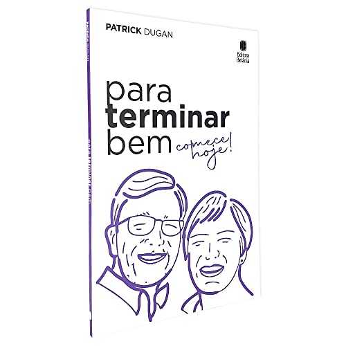 Para Terminar Bem Comece Hoje!
