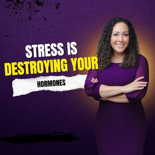 Why Stress Is Destroying Your Hormones (And Birth Control Won't Fix It)