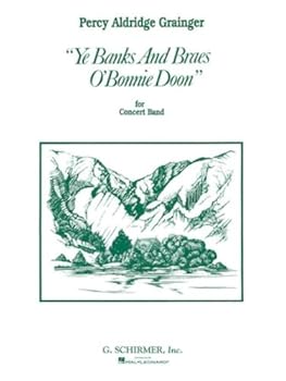 YE BANKS AND BRAES O' BONNIE DOON CONCERT BAND/HARMONIE/FANFARE