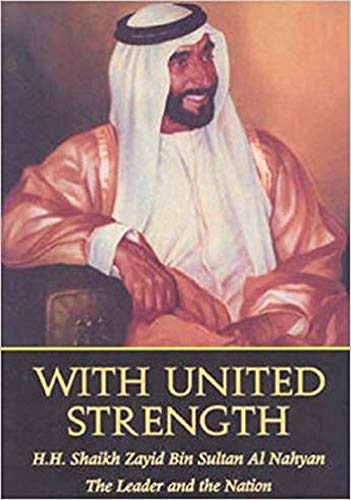 With united strength _ h.h. shaikh zayid bin sultan al …