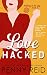 Love Hacked: A reluctant romance (Knitting in the City Book 3)