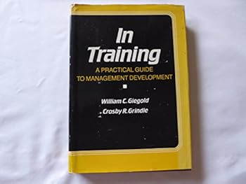Hardcover In Training: A Practical Guide to Management Development Book