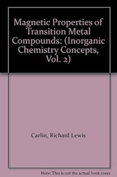 Hardcover Magnetic Properties of Transition Metal Compounds: (Inorganic Chemistry Concepts, Vol. 2) Book