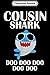 Composition Notebook: Cousin Shark Doo Doo Doo Fathers Day Cousin  Journal/Notebook Blank Lined Ruled 6x9 100 Pages