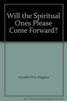 Paperback Will the Spiritual Ones Please Come Forward? Book