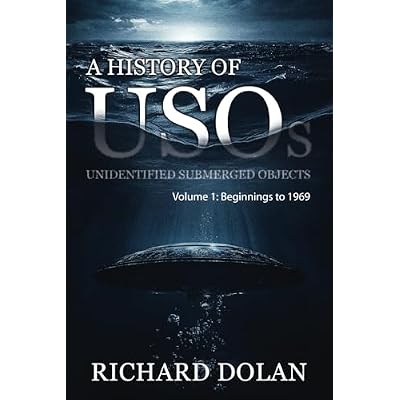 A History of USOs: Unidentified Submerged Objects: Volume 1