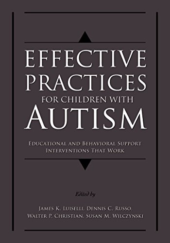 Effective Practices for Children with Autism: Educational and Behavior Support Interventions that Work