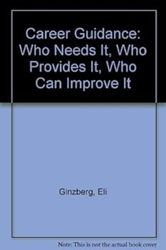 Paperback Career guidance: who needs it, who provides it, who can improve it Book