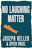 No Laughing Matter