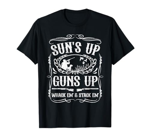 Funny Duck Hunting Suns Up Whack Em and Stack Em Hunter Gift T-Shirt