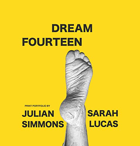Dream Fourteen Print portfolio by Julian Simmons and Sarah Lucas /anglais