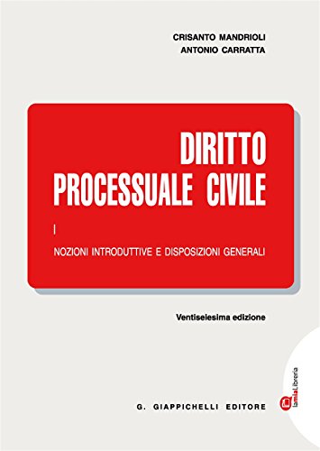  Diritto processuale civile. Con Contenuto digitale (fornito elettronicamente). Nozioni introduttive e disposizioni generali (Vol. 1)