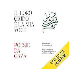 Il loro grido &egrave; la mia voce. Poesie da Gaza copertina