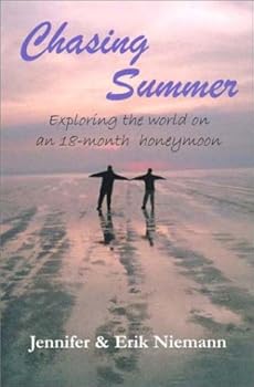 Paperback Chasing Summer: Exploring the world on an 18-month honeymoon Book