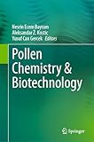 Pollen Chemistry & Biotechnology