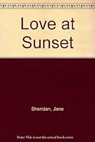 Love at Sunset 0312499418 Book Cover