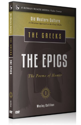 Greeks: The Epics (Old Western Culture: A Christian Approach To The Great Books) #TOP1