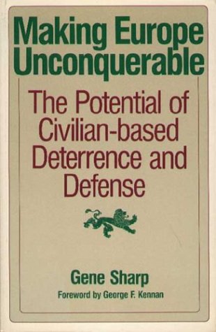 Buy Making Europe Unconquerable: Potential of Civilian-based Deterrence and Defence — BookShops.in