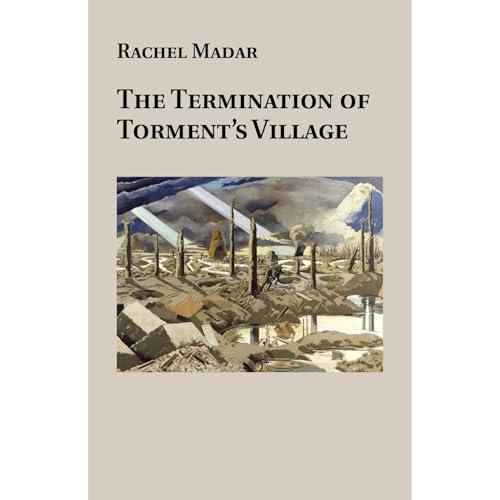 The Termination of Torment&rsquo;s Village Audiobook By Rachel Madar cover art