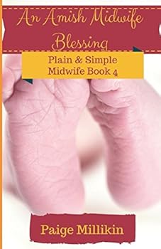 Paperback An Amish Midwife Blessing (Plain & Simple Midwife) Book
