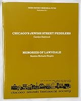 Chicago's Jewish Street Peddlers : Memories of Lawndale B002GFE3M8 Book Cover