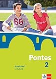  Pontes 2: Arbeitsheft mit Audio-CD 2. Lernjahr (Pontes. Ausgabe ab 2014)