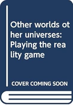 Hardcover Other worlds, other universes: Playing the reality game Book
