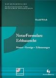 NotarFormulare Erbbaurecht: Muster - Verträge - Erläuterungen, Buch inkl. Muster CD-ROM