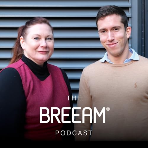 The BREEAM Podcast: Episode 4