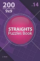 Straights - 200 Easy to Master Puzzles 9x9 B08DC84H1Q Book Cover