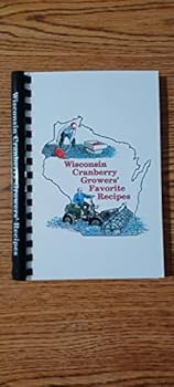 Unknown Binding Wisconsin Cranberry Growers' Favorite Recipes Book