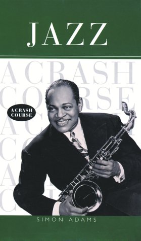 Jazz: A crash course 1551922495 Book Cover