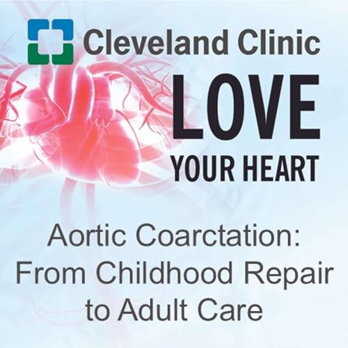 Aortic Coarctation: From Childhood Repair to Adult Care