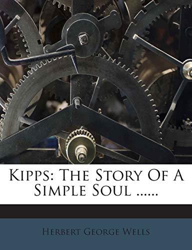 Kipps: The Story of a Simple Soul ...... 127240689X Book Cover