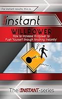 Instant Willpower 1517058554 Book Cover
