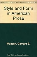 Style and Form in American Prose 0804603286 Book Cover