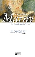 Les Fous de lumière, Tome 1 : Hortense 2352871158 Book Cover