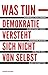 Produktbild Was tun: Demokratie versteht sich nicht von selbst