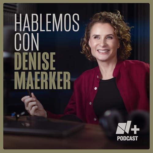 Hablemos con Denise Maerker cover art