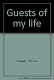 Guests of my life