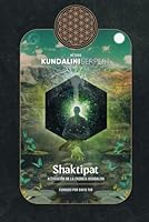 Shaktipat, Activación de la energía Kundalini: Método Kundalini Serpent (Spanish Edition) B0CVFDJ5B9 Book Cover