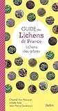  Guide des lichens de France: Lichens des arbres
