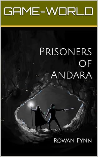 Prisoners of Andara (Game-World Book 1)