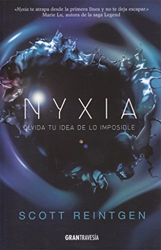 Nyxia: Olvida tu idea de lo imposible [Spanish] 8494658751 Book Cover