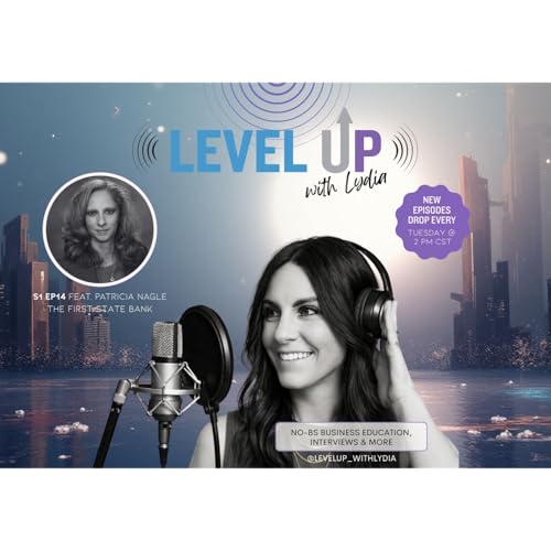 Level Up with Lydia feat. Patricia Nagle